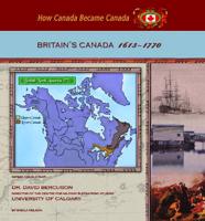 Britain's Canada, 1613-1770