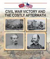 Civil War Victory and the Costly Aftermath