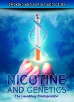 Nicotine and Genetics: The Hereditary Predisposition