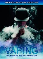 Vaping: The New Cool Way to a Shorter Life