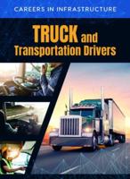Truck and Transportation Drivers