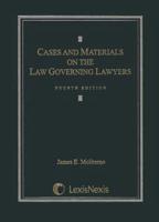 Cases and Materials on the Law Governing Lawyers
