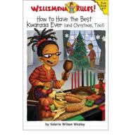 How to Have the Best Kwanzaa Ever (And Christmas Too!)