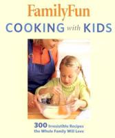 FamilyFun Cooking With Kids