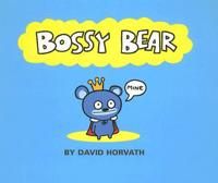 Bossy Bear