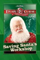 Saving Santa's Workshop