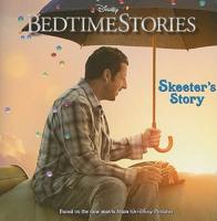 Bedtime Stories. Skeeter's Story