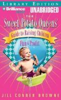 The Sweet Potato Queen's Guide to Raising Children for Fun and Profit