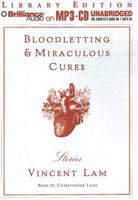 Bloodletting & Miraculous Cures