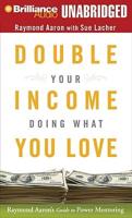 Double Your Income Doing What You Love