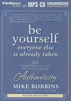 Be Yourself, Everyone Else Is Already Taken