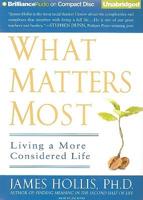 What Matters Most: Living a More Considered Life