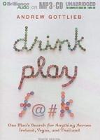 Drink, Play, F@#k