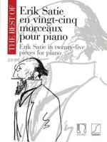 The Best of Erik Satie: 25 Pieces for Piano
