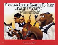 Teaching Little Fingers to Play Jewish Favorites: Mid-Elementary Level