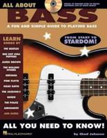 All About Bass a Fun and Simple Guide to Playing Bass Book/Online Audio