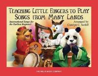 Teaching Little Fingers to Play Songs from Many Lands