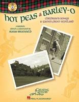 Hot Peas and Barley-O: Children's Songs and Games from Scotland (Book/Online Audio)