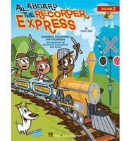 All Aboard the Recorder Express