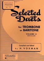 Selected Duets for Trombone or Baritone, Volume II (Advanced)