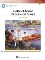 Gabriel Faure: 15 Selected Songs - Low Voice (Book/Online Audio)