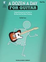 A Dozen a Day for Guitar - Book 1 Technical Exercises for the Guitar to Be Done Each Day Before Practicing Book/Online Audio