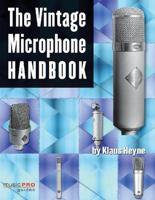 The Vintage Microphone Handbook