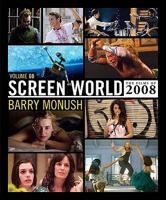 Screen World. Volume 60 The Films of 2008