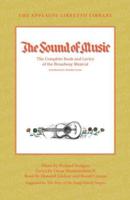The Sound of Music: The Complete Book and Lyrics of the Broadway Musical