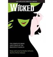 Wicked, the Libretto, Music and Lyrics