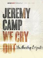 Jeremy Camp - We Cry Out: The Worship Project