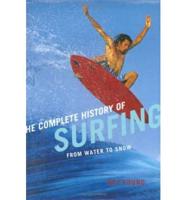 The Complete History of Surfing