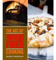 The Art of Wood Fired Cooking