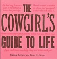 The Cowgirl's Guide to Life