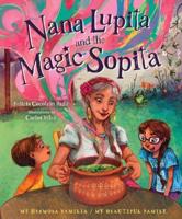 Nana Lupita and the Magic Sopita