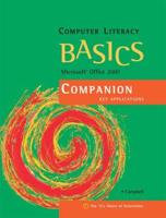 Computer Literacy BASICS: Microsoft Office 2007 Companion