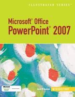 Microsoft Office PowerPoint 2007 - Illustrated Introductory