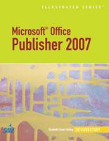 Microsoft Office Publisher 2007 - Illustrated Introductory