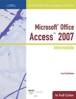 Illustrated Course Guide: Microsoft Office Access 2007 Intermediate