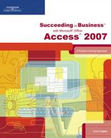 Succeeding in Business With Microsoft Office Access 2007