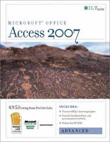 Access 2007: Advanced + CertBlaster & CBT Student Manual With Data Book/CD Package