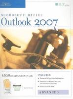 Outlook 2007: Advanced + CertBlaster & CBT, Student Manual With Data