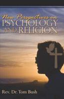 New Perspectives on Psychology and Religion