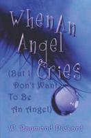 When An Angel Cries