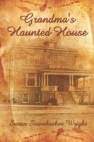 Grandma's Haunted House