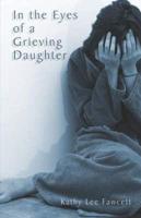 In the Eyes of a Grieving Daugher