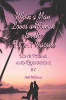 When a Man Loves a Woman for the Right Reasons