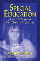 Special Education: A Parent's Guide for Children's Success