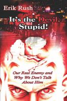 It's the Devil, Stupid!