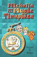 Michelle and the Magic Timepiece